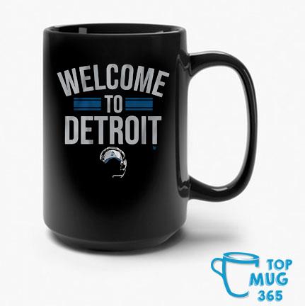 Funny welcome to Detroit Mug