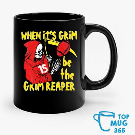 The Death Patrick Mahomes When It's Grim Be The Grim Reaper shirt, hoodie,  sweater, long sleeve and tank top