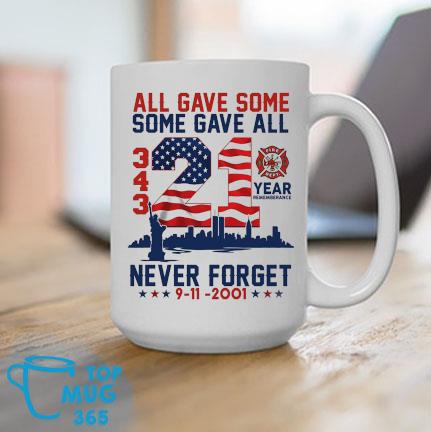 343 Firefighter 21 Years Remembrance Never Forget 911 Mug