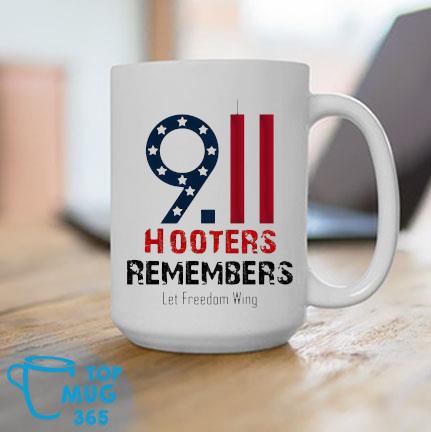 911 Hooters Remembers Let Freedom Wing 2022 Mug