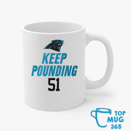 Carolina Panthers keep pounding 51 shirt, hoodie, sweater, long sleeve and  tank top