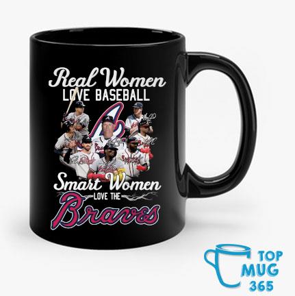 BEST Real Women Love Baseball The Sexiest Women Love The Atlanta