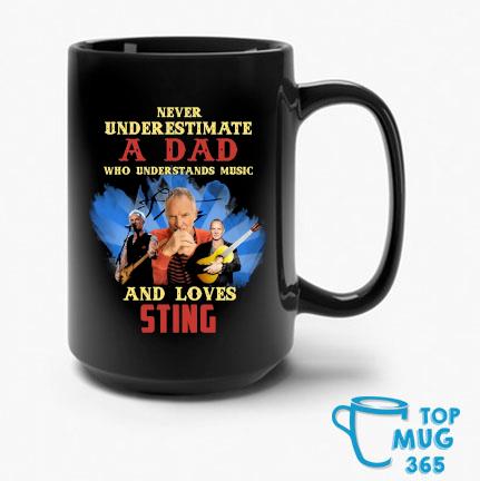 Never Underestimate A Dad Who Understands Music And Loves Sting Signature Mug
