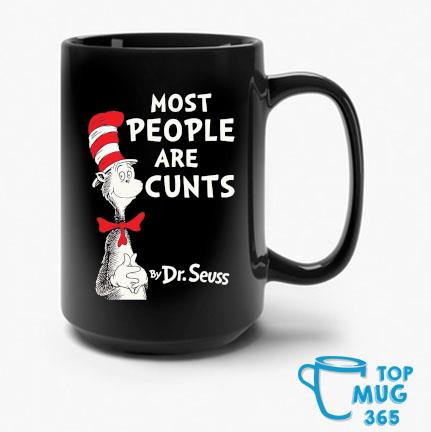 Official Most People Are Cunts By Dr Seuss Mug