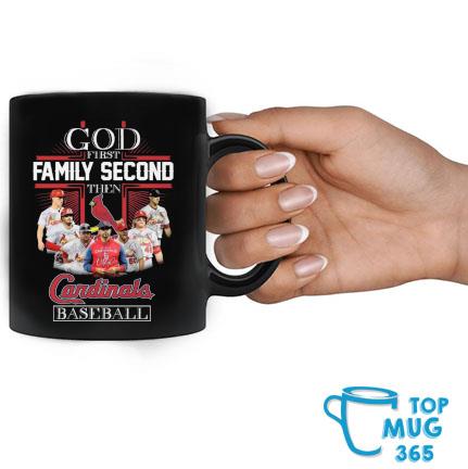 Official god First Family Second Then ST Louis Cardinals Baseball T Shirt,  hoodie, sweater, long sleeve and tank top