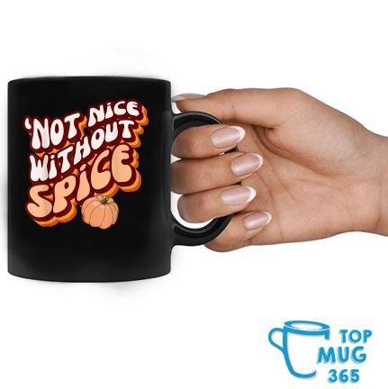 'Not Nice Without Spice RetroPumpkin Spice Mug Mug đen