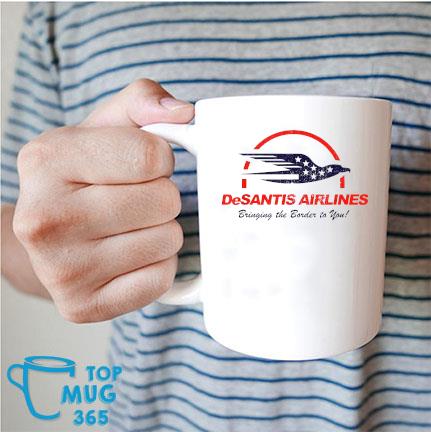 Bringing The Border To You – DeSantis Airlines Political Us Flag T-Mug Mug trang