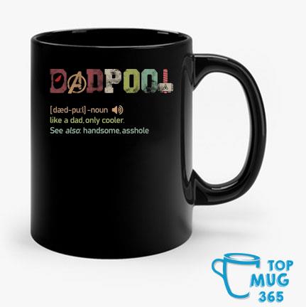 Deadpool Dadpool Like A Dad Only Cooler Mug Mug den