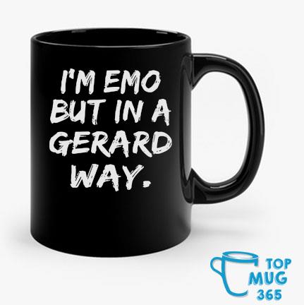 I'm Emo But In A Gerard Way Mug Mug den