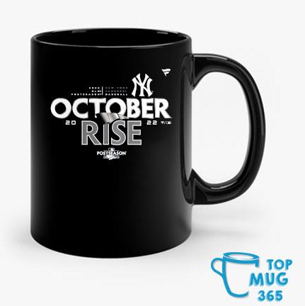 New York Yankees October Rise 2022 Postseason Shirt, hoodie, sweater, long  sleeve and tank top
