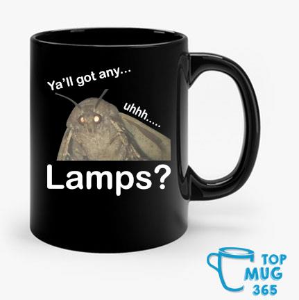 Ya'll Got Any Uhhh Lamps Mug Mug den