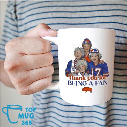 The Golden Girls Thank You For Being A Fan Buffalo Bills Shirt