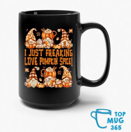I Just Freaking Love Pumpkin Spice Thanksgiving Gnome Freaking Loves Pumpkin Mug