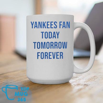 Yankee Fan Today, tomorrow, forever Essential T-Shirt for Sale by