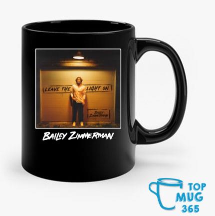 Bailey Zimmerman Leave The Light On Mug Mug den