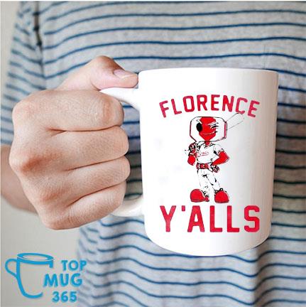 Florence y'alls mascot t-shirt, hoodie, sweater, long sleeve and tank top