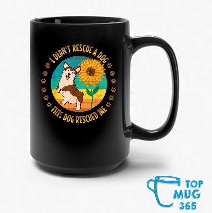 I Didn't Rescue A Dog This Dog Rescued Me Sunflower Vintage Mug