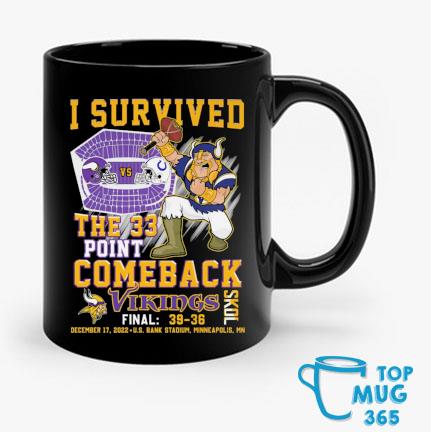 I survived the 33 points comeback final 39 36 ot minnesota shirt, hoodie,  sweater, long sleeve and tank top