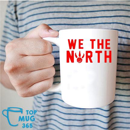 We The North Toronto Raptors 2022 Mug Mug trang