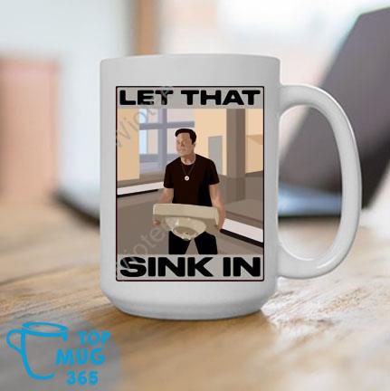 Elon Musk Let That Sink In 2023 Mug