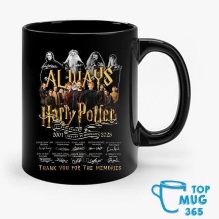 Always Harry Potter 22nd Anniversary 2001 – 2023 Return To Hogwarts Thank You For The Memories Signatures Mug Mug den