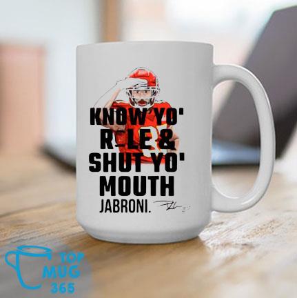 Kansas City Chiefs Know Your Roll and Shut Your Mouth Super Bowl LVII Signature Mug