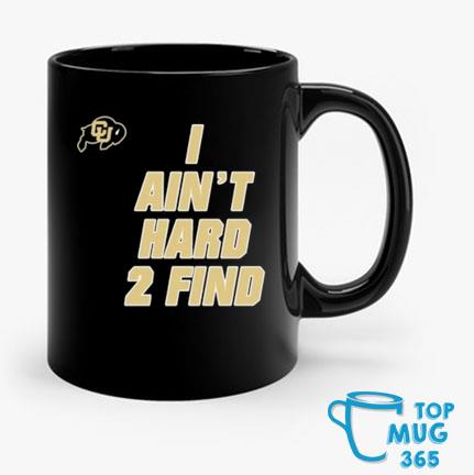 Deion Sanders I Ain't Hard 2 Find Mug Mug den