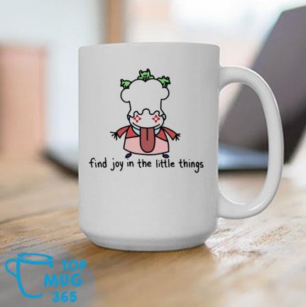 https://images.topmug365.com/2023/03/find-joy-in-the-little-things-mug-Mug.jpg