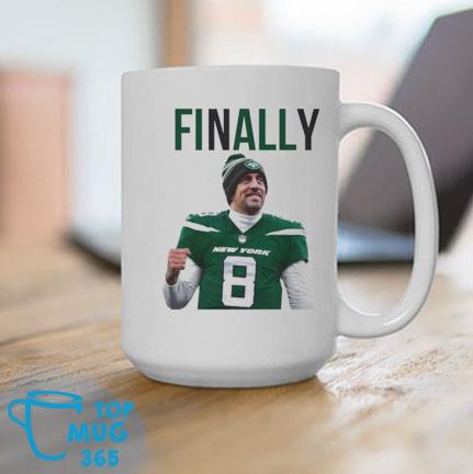 Aaron Rodgers Finally New York Jets shirt, hoodie, sweater, long sleeve and  tank top