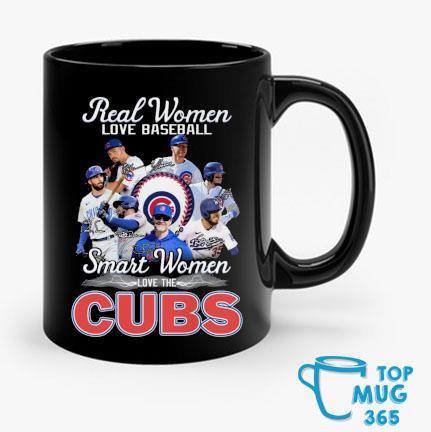 Real Women Love Basketball Smart Women Love The Chicago Cubs