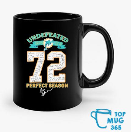 Undefeated 1972 miami dolphins 72 perfect season signatures t shirt,  hoodie, sweater, long sleeve and tank top