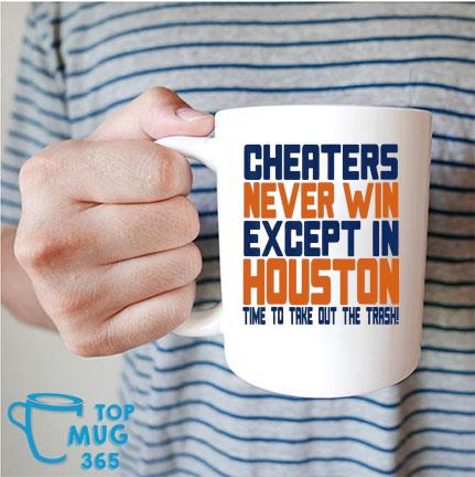 Cheaters Never Win Except In Houston Baseball Cheat Shirt, hoodie