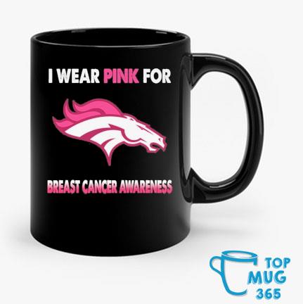 Denver Broncos I Wear Pink For Breast Cancer Awareness shirt, hoodie,  sweater, long sleeve and tank top