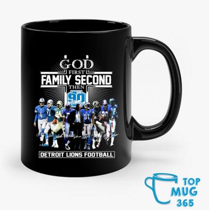 Official god First Family Second Then 90 Seasons Detroit Lions Football T  Shirt, hoodie, sweater, long sleeve and tank top