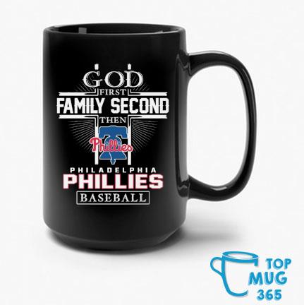 God first family second then philadelphia phillies baseball shirt, hoodie,  sweater, long sleeve and tank top