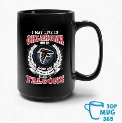 I May Live In Oklahoma But On Game Day My Heart & Soul Belongs To Atlanta Falcons  Shirt, hoodie, sweater, long sleeve and tank top