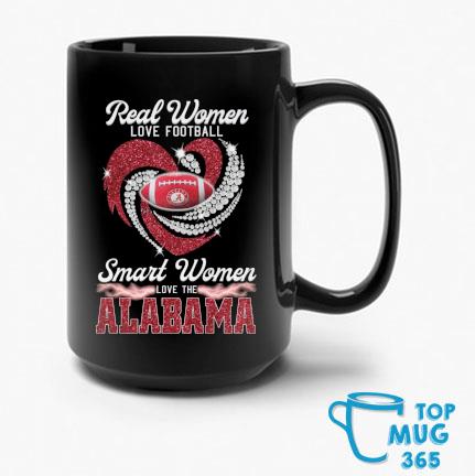 Real Women Love Football Smart Women Love The Alabama Crimson Tide Diamond  Heart shirt, hoodie, sweater, long sleeve and tank top