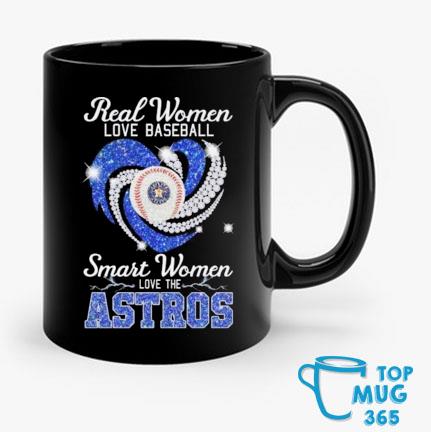 Official real women love smart women love the Houston Astros heart