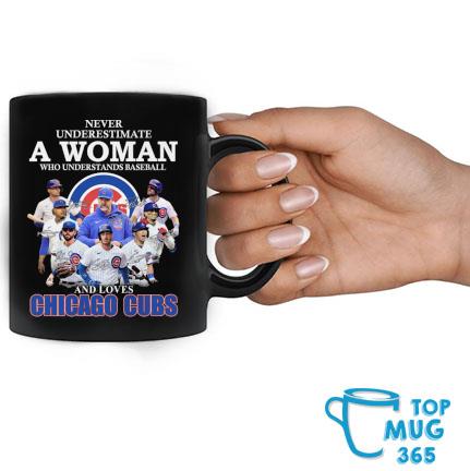 Never underestimate a woman who understands baseball and loves Chicago Cubs  signatures shirt, hoodie, sweater, long sleeve and tank top