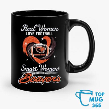 Real Women Love Football Smart Women Love The Beavers T Shirt