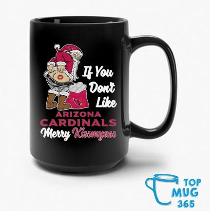 Original Santa If You don't like Arizona Cardinals Merry Kissmyass